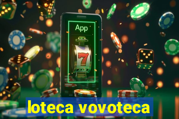 loteca vovoteca